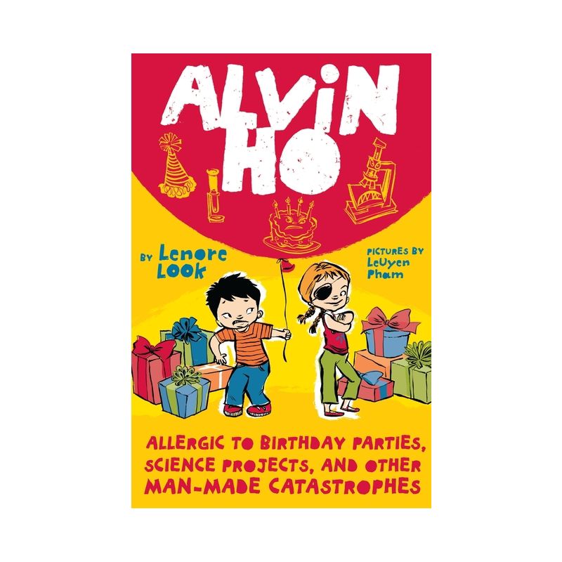 Allergic to Birthday Parties, Science Projects, and Other Man-Made Catastrophes - (Alvin Ho) by  Lenore Look (Paperback), 1 of 2
