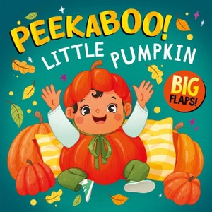Peekaboo! Little Pumpkin - (Big Flap) by  Clever Publishing (Board Book) - 1 of 1