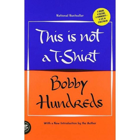 This Is Not a T-Shirt - by Bobby Hundreds - image 1 of 1