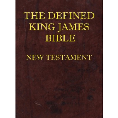 Defined King James Bible New Testament - By Dean Burgon Society ...