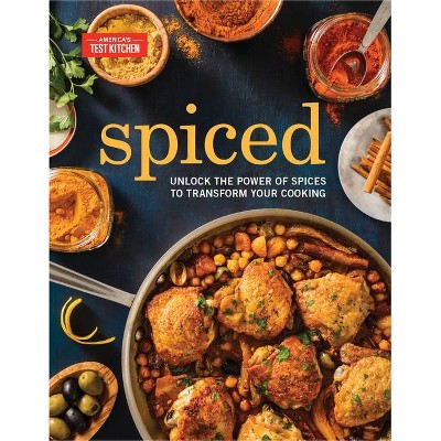 Spiced - by  America's Test Kitchen (Hardcover)