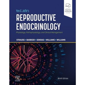 Yen & Jaffe's Reproductive Endocrinology - 9th Edition by  Jerome F Strauss & Robert L Barbieri & Anuja Dokras & Carmen J Williams & S Zev Williams - 1 of 1