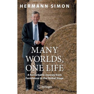 Many Worlds, One Life - by  Hermann Simon (Hardcover)