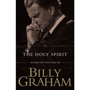 The Holy Spirit - by  Billy Graham (Paperback) - 1 of 1
