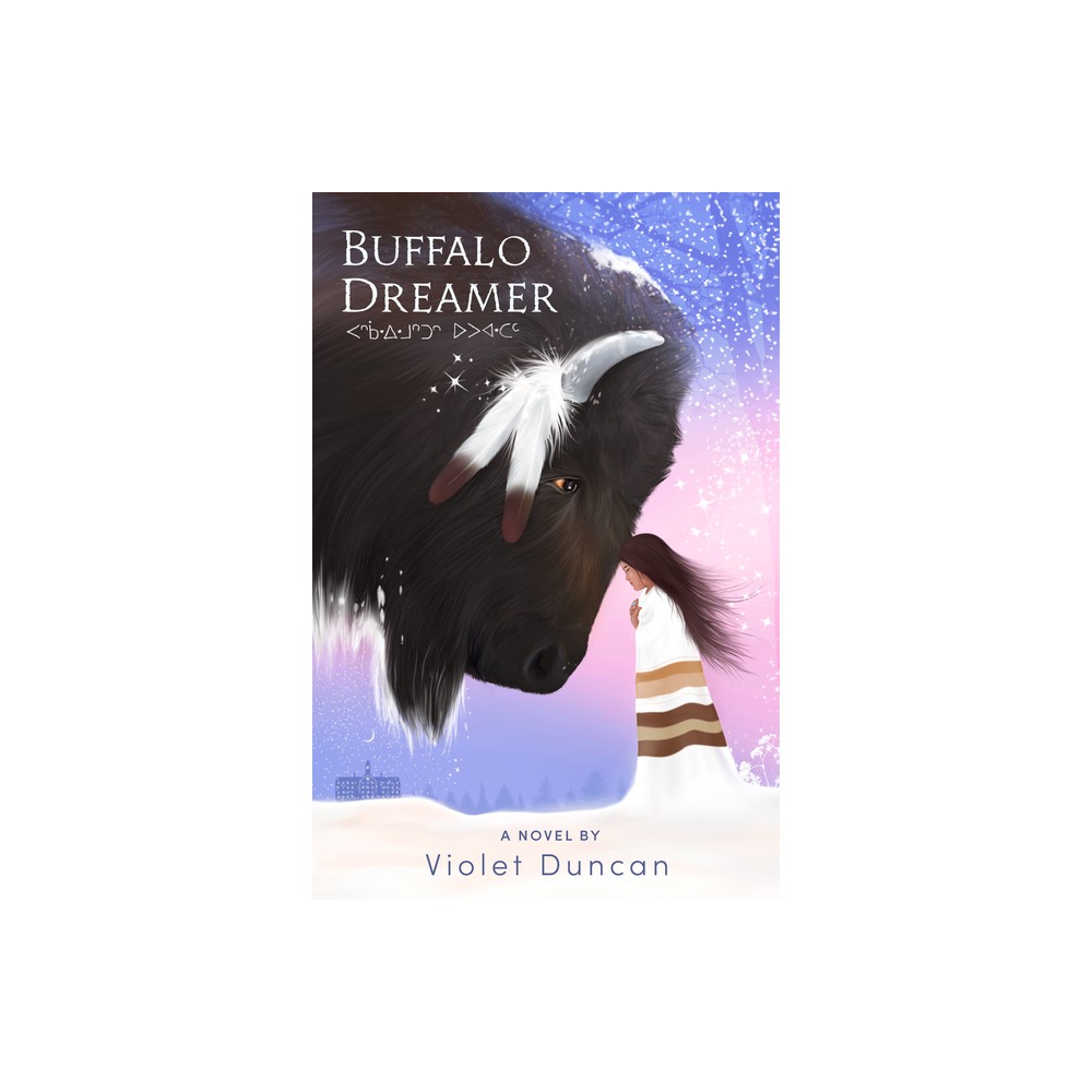 Buffalo Dreamer - by Violet Duncan (Hardcover)