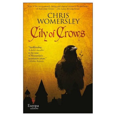 City of Crows - by  Chris Womersley (Paperback)