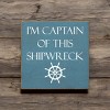 Slickblue Captain of This Shipwreck Wood Sign, Pine Material, Wall or Shelf Decor, Rustic Style, 7x7 Inches, Colors - 2 of 3