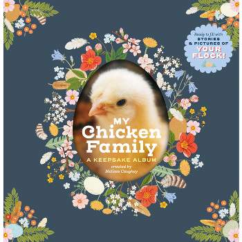 My Chicken Family - by  Melissa Caughey (Hardcover)