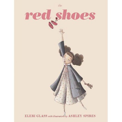 The Red Shoes - by  Eleri Glass (Paperback)