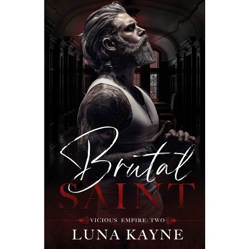 Brutal Saint - (vicious Empire) By Luna Kayne (paperback) : Target