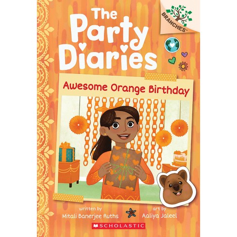 Awesome Orange Birthday: A Branches Book (the Party Diaries #1) - by Mitali Banerjee Ruths - image 1 of 1