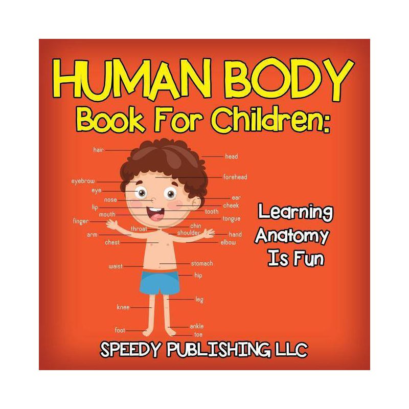 Human Body Book For Children - by  Speedy Publishing LLC (Paperback), 1 of 2