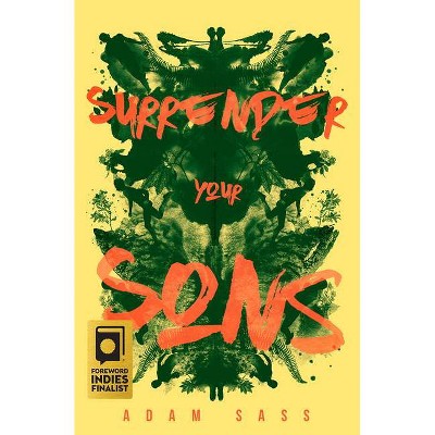 Surrender Your Sons - by  Adam Sass (Hardcover)