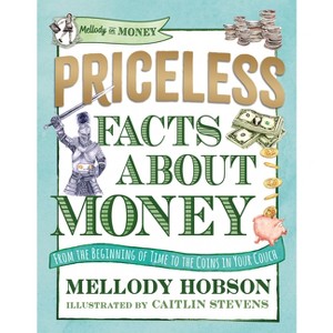 Priceless Facts about Money - (Mellody on Money) by  Mellody Hobson (Hardcover) - 1 of 1