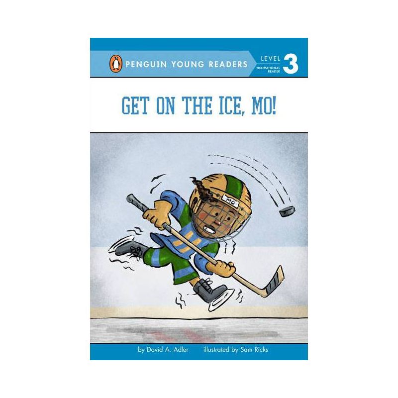 Get on the Ice, Mo! - (Mo Jackson) by David A Adler, 1 of 2