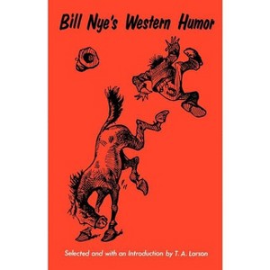 Bill Nye's Western Humor - (Bison Book S) (Paperback) - 1 of 1