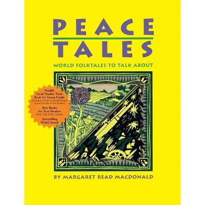 Peace Tales - by  Margaret Read MacDonald (Paperback)