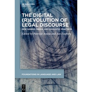 The Digital (R)Evolution of Legal Discourse - (Foundations in Language and Law [fll]) by  Patrizia Anesa & Jan Engberg (Paperback) - 1 of 1