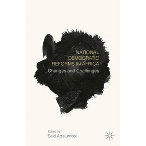 National Democratic Reforms in Africa - by  Said Adejumobi (Hardcover) - 1 of 1