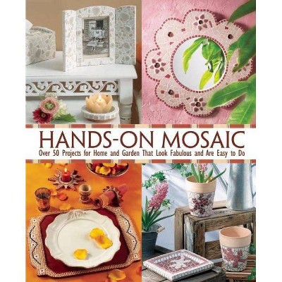 Hands-On Mosaic - (Paperback)