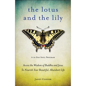 Lotus and the Lily - by  Janet Conner (Paperback) - 1 of 1