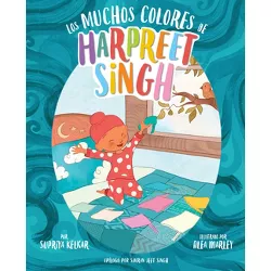 Los Muchos Colores de Harpreet Singh (Spanish Edition) - by  Supriya Kelkar (Paperback)