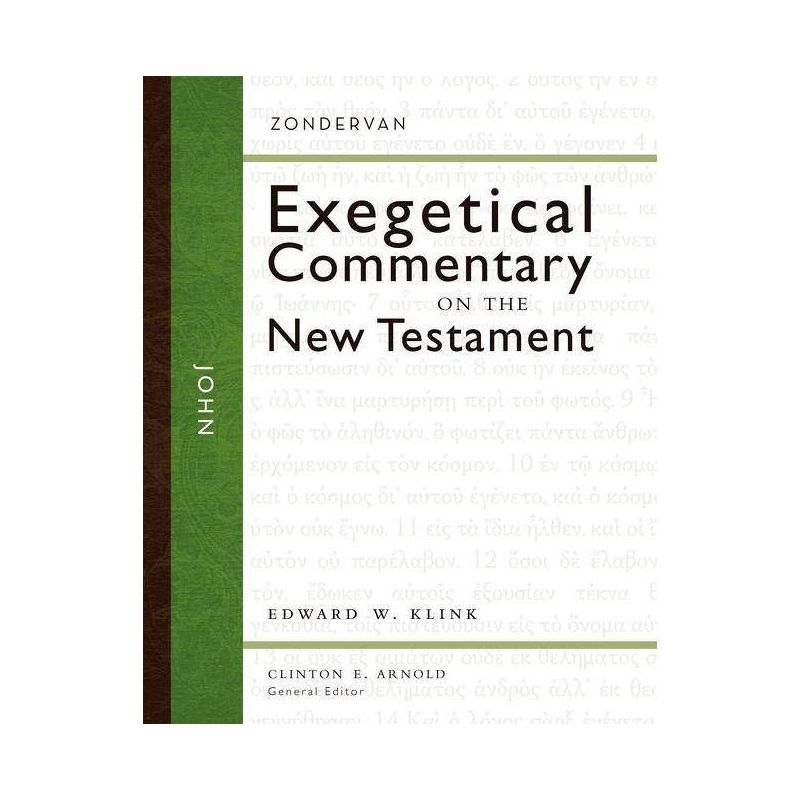 John - (Zondervan Exegetical Commentary on the New Testament) by  Edward W Klink III (Hardcover), 1 of 2