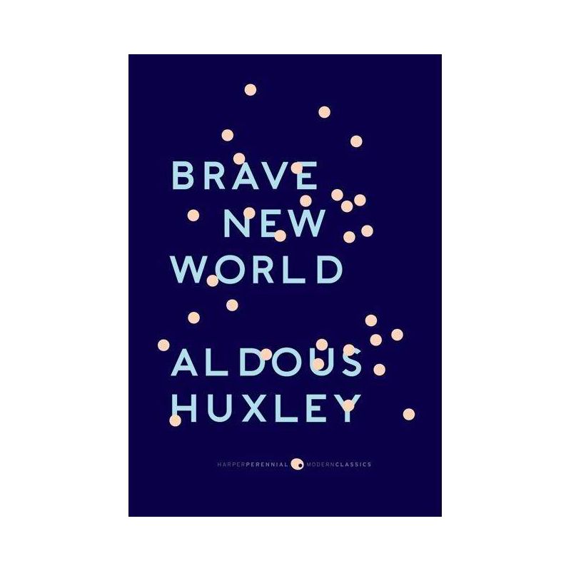 Brave New World - (Harper Perennial Modern Classics) by  Aldous Huxley (Paperback), 1 of 2