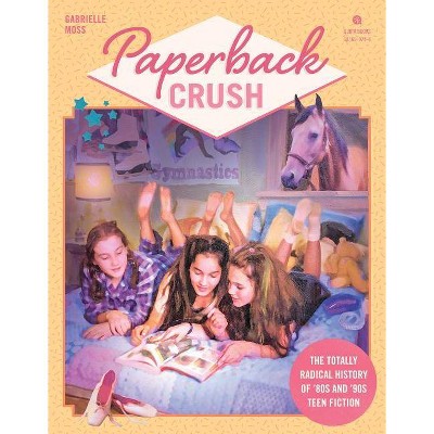 Paperback Crush - by  Gabrielle Moss