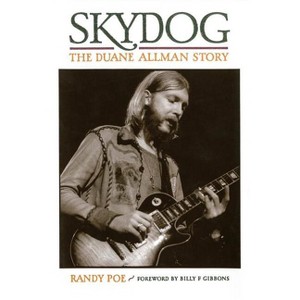 Skydog - by  Randy Poe & Billy F Gibbons (Paperback) - 1 of 1