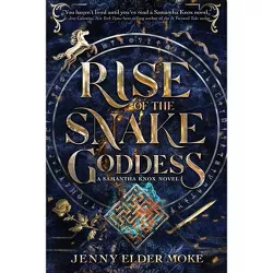 Rise of the Snake Goddess (a Samantha Knox Novel, Book 2) - (A Samantha Knox Novel) by  Jenny Moke (Hardcover)