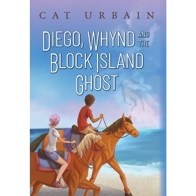 Diego, Whynd, and the Block Island Ghost - by Cat Urbain