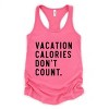 Simply Sage Market Vacation Calories Don't Count Racerback Tank - 2 of 4