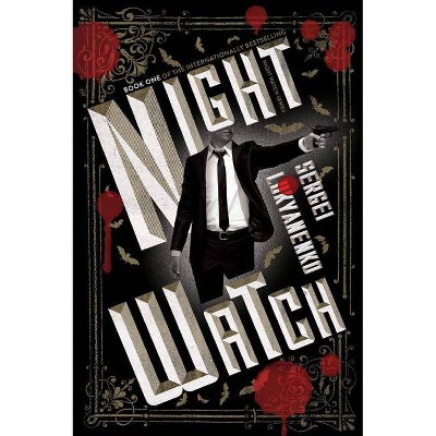 Night Watch - by  Sergei Lukyanenko (Paperback)