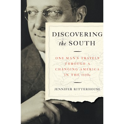 Discovering the South - by  Jennifer Ritterhouse (Paperback)