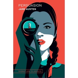 Persuasion - (Signature Editions) by Jane Austen - 1 of 1