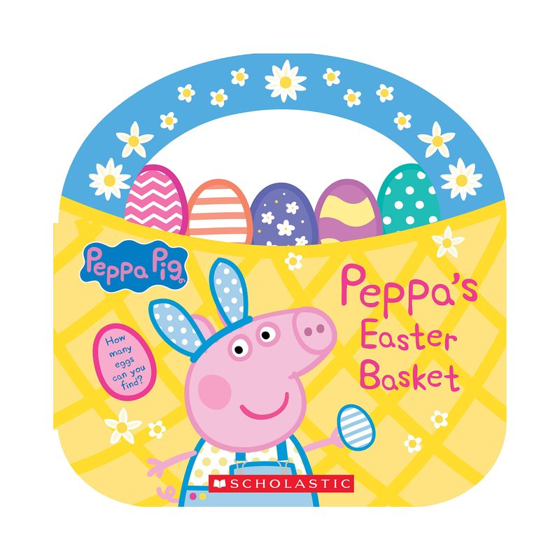 Peppa's Easter Basket (Peppa Pig Storybook with Handle) - by  Scholastic (Hardcover), 1 of 2