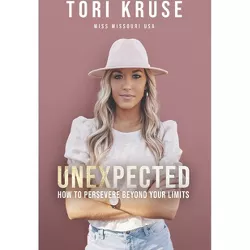 Unexpected - by  Tori Kruse (Hardcover)