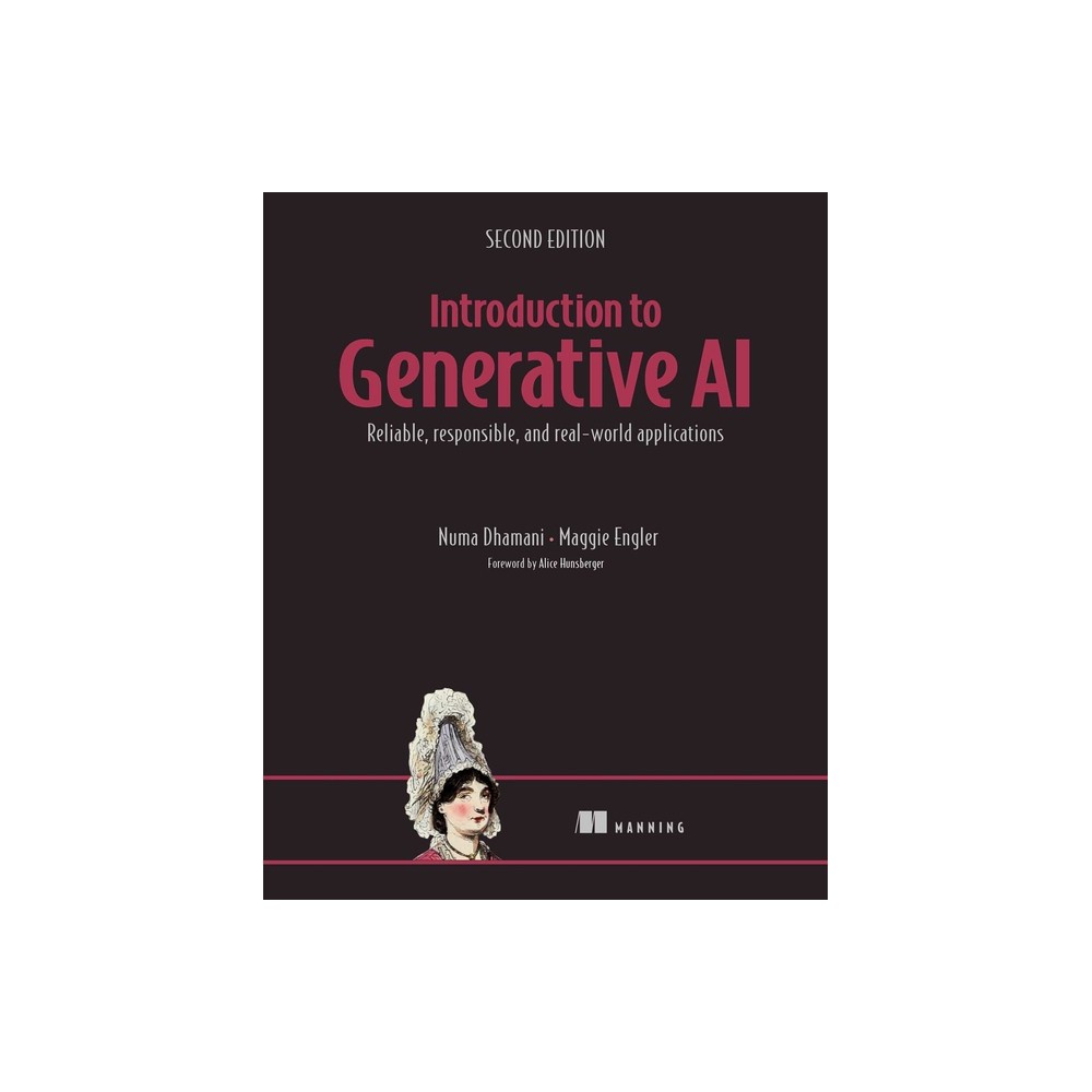 Introduction to Generative Ai, Second Edition - by Numa Dhamani & Maggie Engler (Paperback)
