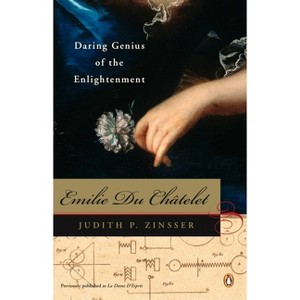 Emilie Du Chatelet - by  Judith P Zinsser (Paperback) - 1 of 1