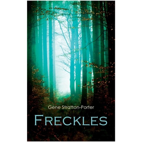 Freckles - By Gene Stratton-porter (paperback) : Target