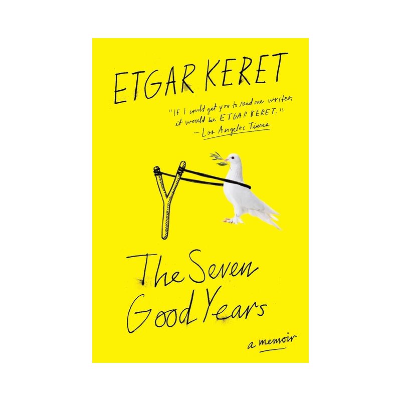 The Seven Good Years - by  Etgar Keret (Paperback), 1 of 2
