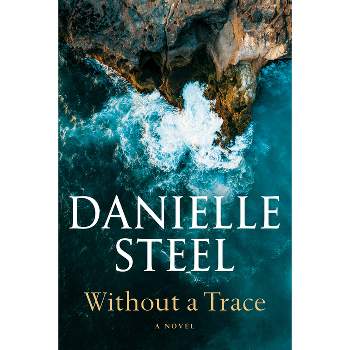 Without a Trace - by  Danielle Steel (Hardcover)