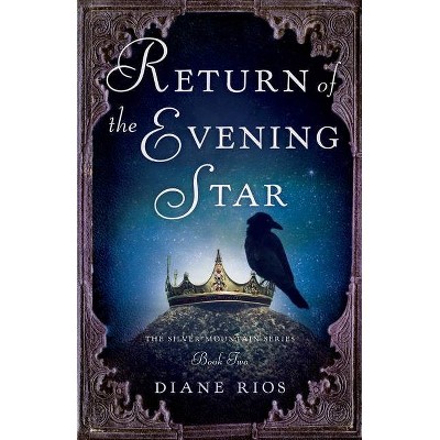 Return of the Evening Star - by  Diane Rios (Paperback)