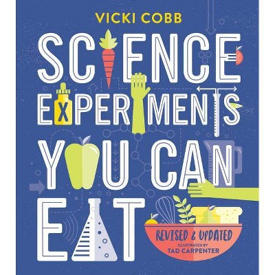 Science Experiments You Can Eat (Revised / Updated) (Paperback) (Vicki Cobb)