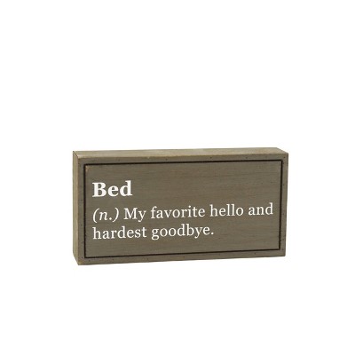 VIP Wood 8 in. Brown Bed Favorite Hello Hardest Goodbye Tabletop Sign