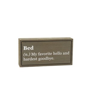 VIP Wood 8 in. Brown Bed Favorite Hello Hardest Goodbye Tabletop Sign - 1 of 2