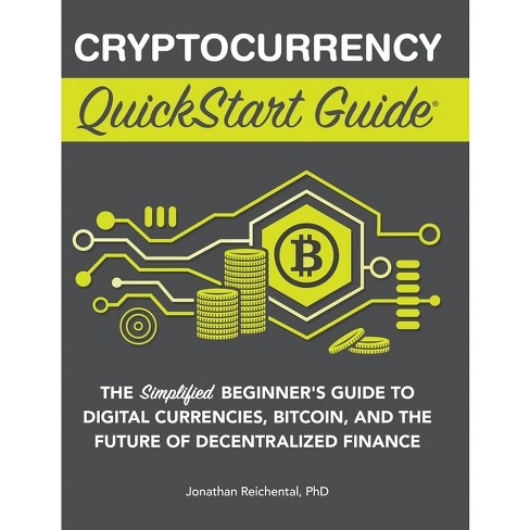 Cryptocurrency QuickStart Guide - by  Jonathan Reichental (Hardcover) - image 1 of 1