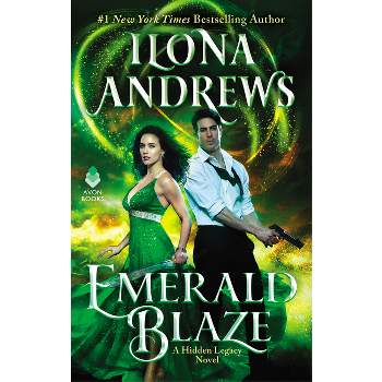 Emerald Blaze - (Hidden Legacy) by  Ilona Andrews (Paperback)
