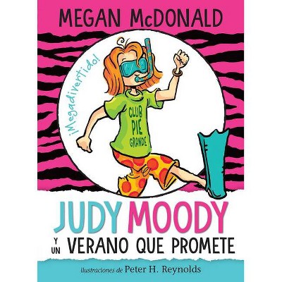 Judy Moody Y Un Verano Que Promete / Judy Moody and the Not Bummer Summer - by  Megan McDonald (Paperback)